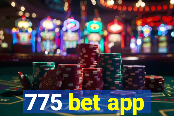 775 bet app